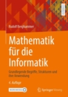 Mathematik Fur Die Informatik : Grundlegende Begriffe, Strukturen Und Ihre Anwendung - Book