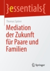 Mediation der Zukunft fur Paare und Familien - Book