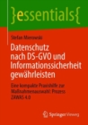 Datenschutz nach DS-GVO und Informationssicherheit gewahrleisten : Eine kompakte Praxishilfe zur Massnahmenauswahl: Prozess ZAWAS 4.0 - Book