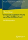 Der Sozialmanagement-Ansatz nach Albrecht Muller-Scholl : Eine Wirkungsanalyse - Book