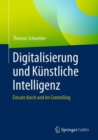 Digitalisierung Und Kunstliche Intelligenz : Einsatz Durch Und Im Controlling - Book