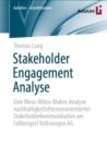 Stakeholder Engagement Analyse : Eine Meso-Mikro-Makro-Analyse nachhaltigkeitsthemenorientierter Stakeholderkommunikation am Fallbeispiel Volkswagen AG - Book