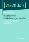Evaluation und Radikalisierungspravention : Kontroversen - Verfahren - Implikationen - Book
