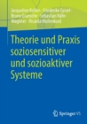 Theorie Und Praxis Soziosensitiver Und Sozioaktiver Systeme - Book