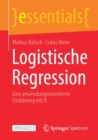 Logistische Regression : Eine anwendungsorientierte Einfuhrung mit R - Book