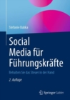 Social Media Fur Fuhrungskrafte : Behalten Sie Das Steuer in Der Hand - Book