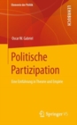 Politische Partizipation : Eine Einfuhrung in Theorie und Empirie - Book