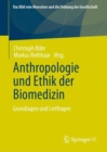 Anthropologie und Ethik der Biomedizin : Grundlagen und Leitfragen - Book