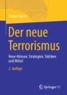 Der Neue Terrorismus : Neue Akteure, Strategien, Taktiken Und Mittel - Book
