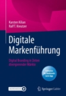 Digitale Markenfuhrung : Digital Branding in Zeiten divergierender Markte - Book