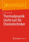 Thermodynamik (nicht nur) fur Chemietechniker - Book