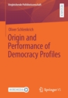 Origin and Performance of Democracy Profiles - Book