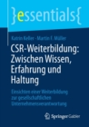 CSR-Weiterbildung: Zwischen Wissen, Erfahrung und Haltung : Einsichten einer Weiterbildung zur gesellschaftlichen Unternehmensverantwortung - Book
