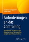 Anforderungen an das Controlling : Auswirkungen von Big Data und Digitalisierung auf das zukunftige Kompetenzprofil des Controllers - Book