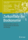Zielkonflikte der Biookonomie : Biobasiertes Wirtschaften im Spannungsfeld von Okonomie und Okologie - Book
