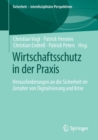 Wirtschaftsschutz in Der Praxis : Herausforderungen an Die Sicherheit Im Zeitalter Von Digitalisierung Und Krise - Book