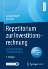 Repetitorium zur Investitionsrechnung : Systematisch uben, Lernziele erreichen - Book