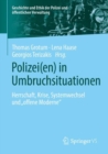 Polizei(en) in Umbruchsituationen : Herrschaft, Krise, Systemwechsel und „offene Moderne“ - Book