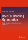 Race Car Handling Optimization : Magic Numbers to Better Understand  a Race Car - Book