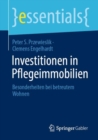 Investitionen in Pflegeimmobilien : Besonderheiten bei betreutem Wohnen - Book