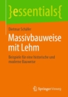 Massivbauweise mit Lehm : Beispiele fur eine historische und moderne Bauweise - Book