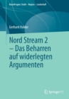 Nord Stream 2 - Das Beharren auf widerlegten Argumenten - Book