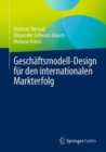 Geschaftsmodell-Design Fur Den Internationalen Markterfolg - Book