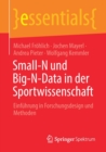 Small-N und Big-N-Data in der Sportwissenschaft : Einfuhrung in Forschungsdesign und Methoden - Book
