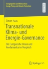 Transnationale Klima- Und Energie-Governance : Die Europaische Union Und Nordamerika Im Vergleich - Book