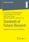 Standards of Futures Research : Guidelines for Practice and Evaluation - Book