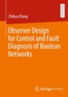 Observer Design for Control and Fault Diagnosis of Boolean Networks - Book