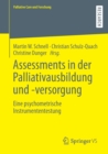 Assessments in der Palliativausbildung und -versorgung : Eine psychometrische Instrumententestung - Book