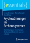 Kryptowahrungen im Rechnungswesen : Bilanzierung und Bewertung in Deutschland, Osterreich und der Schweiz - Book