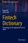 Fintech Dictionary : Terminology for the Digitalized Financial World - Book