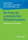 Die Praxis der systematischen Metaphernanalyse : Anwendungen und Anschlusse - Book