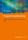 Programming4Modeling : Codes in Modellen auf Basis von Java und UML - Book