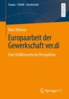 Europaarbeit Der Gewerkschaft Ver.Di : Eine Feldtheoretische Perspektive - Book