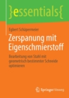 Zerspanung Mit Eigenschmierstoff : Bearbeitung Von Stahl Mit Geometrisch Bestimmter Schneide Optimieren - Book