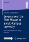 Governance of the Third Mission at a Multi-Campus University : The Case of Cooperative Study Programs - Book