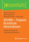 450 MHz - Frequenz fur kritische Infrastrukturen : Vorteile und Nutzen fur Versorgungsunternehmen - Book