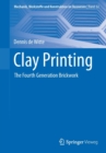 Clay Printing : The Fourth Generation Brickwork - Book