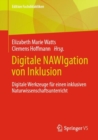 Digitale NAWIgation von Inklusion : Digitale Werkzeuge fur einen inklusiven Naturwissenschaftsunterricht - Book