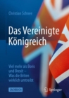 Das Vereinigte Konigreich : Viel mehr als Boris und Brexit – Was die Briten wirklich umtreibt - Book