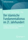 Der islamische Fundamentalismus im 21. Jahrhundert : Analyse extremistischer Gruppen in westlichen Gesellschaften - Book