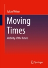 Moving Times : Mobility of the future - Book
