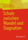 Schule zwischen Wandel und Stagnation - Book