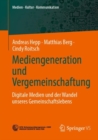 Mediengeneration und Vergemeinschaftung : Digitale Medien und der Wandel unseres Gemeinschaftslebens - Book
