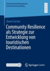 Community Resilience als Strategie zur Entwicklung von touristischen Destinationen - Book