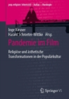 Pandemie im Film : Religiose und asthetische Transformationen in der Popularkultur - Book