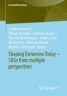 Shaping Tomorrow Today - SDGs from multiple perspectives - Book